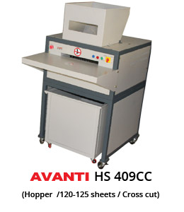 Avanti HS 409 CC MULTIPURPOSE PACKAGING MATERIAL & HIGH CAPACITY DEPARTMENTAL HEAVY DUTY SHREDDER WITH HOPPER